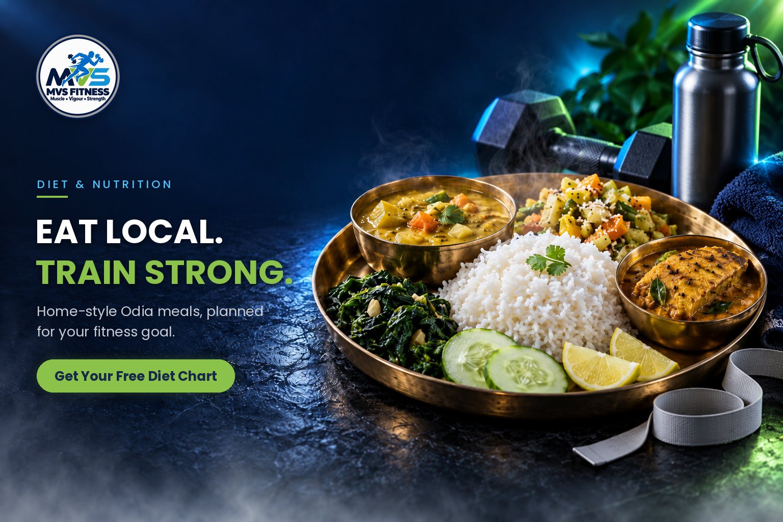 Eat local. Train strong. Home-style Odia meals planned for your fitness goal. Get your free diet chart.